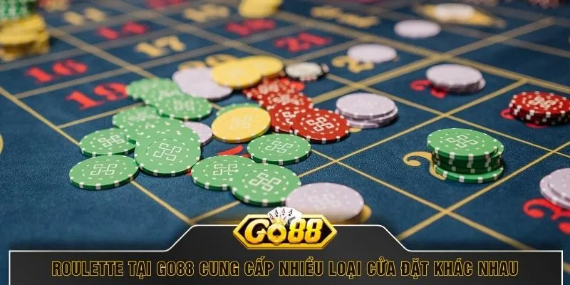 Roulette tại GO88 cung cấp nhiều loại cửa đặt khác nhau